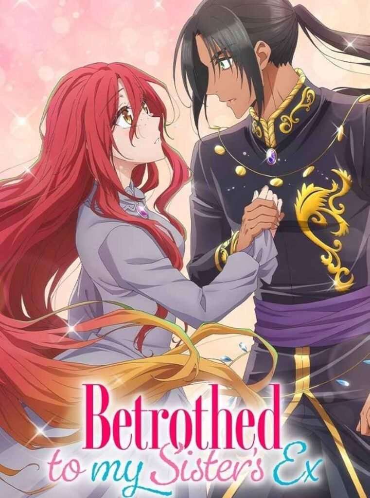 Betrothed to My Sister’s Ex (TV Series 2025)